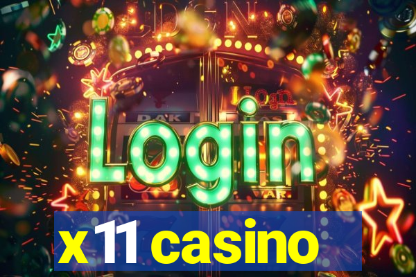 x11 casino